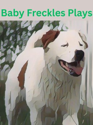 cover image of Baby Freckles Plays